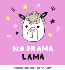 Cute poster with hand drawn funny lama. No drama llama motivational  quote. Vector illustration for card, print on clothes.