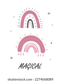 A cute poster for a nursery with pink rainbows and the name magical. Vector illustration for children's or children's room. Isolated decorative clipart.