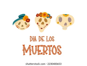 Cute poster with skull and lettering phrase - Dia de los muertos