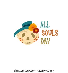 Cute poster with skull and lettering phrase - All souls day