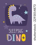 Cute poster with sleeping dino for kids bedroom. Scandinavian print with dreaming diplodocus dinosaur.