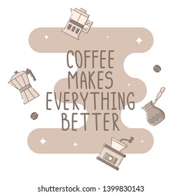 Cute poster template with a gazer coffee maker, french press, grinder, cezve and lettering. Sparkling stars, coffee beans and brown blob in the background. Flat linear style illustration. Vector.