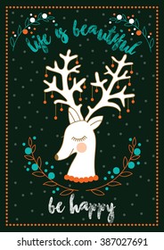 Cute poster with an unusual head deer, decorated with berries and branches. Poster, card, congratulations. Hipster style. Vector.