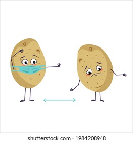 Cute potato characters with emotions, face and mask keep distance, arms and legs. The funny or sad hero, vegetable with eyes. Vector flat illustration