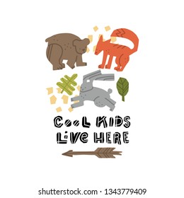 Cute premade vector card. Hand lettering quote -Cool kids live here- with different illustrations around. Positive  poster for your designs:t-shirts,bags,posters,merch. nursery, fabric.