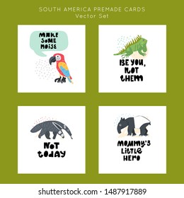 Cute premade vector cards set. Hand lettering quotes bundle with animals of South America illustrations. Positive  poster for your designs:t-shirts,bags,posters,merch. nursery, fabric.