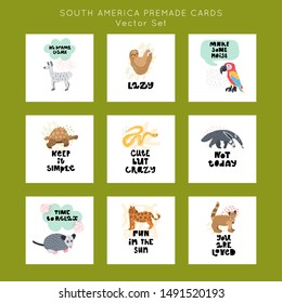 Cute premade vector cards set. Hand lettering quotes bundle with animals of South America illustrations. Positive  poster for your designs:t-shirts, bags, posters, merch. nursery, fabric.