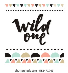 Cute Print Boho Style. Wild One Lettering