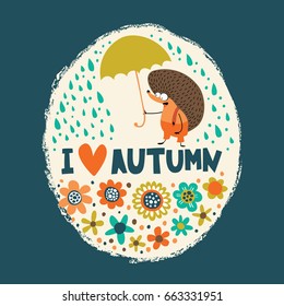 Cute print with fun hedgehog, umbrella, rain and flowers. I love autumn.