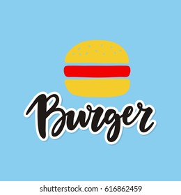 Cute print with lettering. Burger