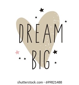 Cute print with lettering. Dream Big