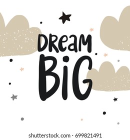 Cute print with lettering. Dream Big