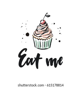 Cute print with lettering. Eat me. Sweet cupcake