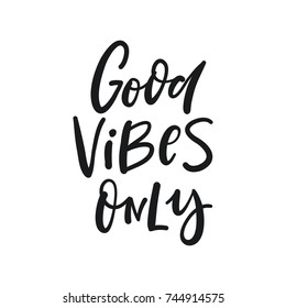 Cute print with lettering. Good vibes only