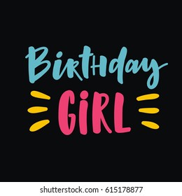 Cute print with lettering. Happy Birthday. B-Day girl.