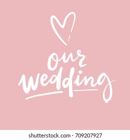 Cute print with lettering. Our wedding