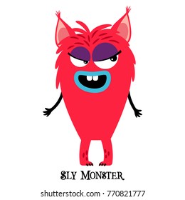 Cute print for t-shirt design with funny monster and text sly monster, vector illustration
