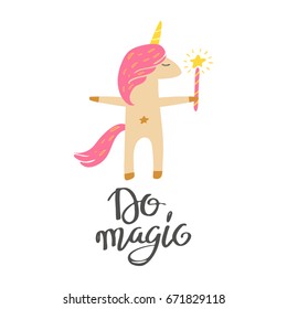 cute print with unicorn and inscription Do magic