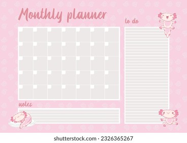 Cute printable Monthly Planner with pink axolotls. Modern template with place for notes. Vector illustration for print, office, school.