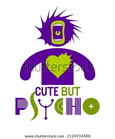 Cute but psycho funny vector cartoon logo or poster with weird expression man icon and screaming mouth, t shirt print or social media picture.