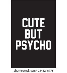 Cute But Psycho Illustration Vinyl