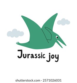 Cute pterodactyl dinosaur character with hand drawn text Jurassic Joy. Design element for print, greeting card, invitation, book. Isolated vector illustration