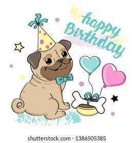 Cute pug dog in a birthday cap and the inscription happy birthday on a white background