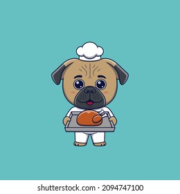 Cute pug dog chef holding a tray of roast chicken