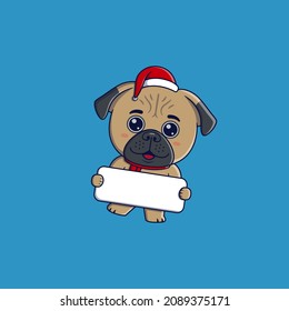 Cute pug dog wearing christmas hat and scarf holding banner