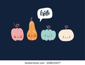 Cute pumpkins with smiling faces and handwritten font Hello. Vector children's illustration for designing children's clothing, postcards, posters and decor in the style of kawaii.