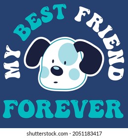 Cute puppy with ball and text my best friend forever, kids design