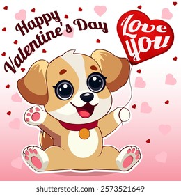 A cute puppy holding a red heart-shaped balloon with "Love You" text, surrounded by pink and red hearts. A festive "Happy Valentine's Day" message in cheerful, playful typography.