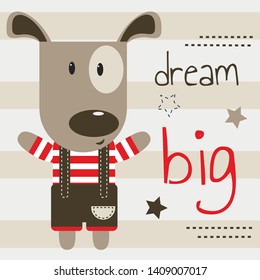 Cute puppy on a postcard with the inscription "dream big". Vector design, children's illustration.
