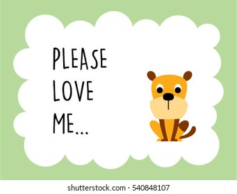 cute puppy please love me message card