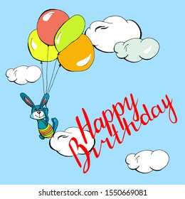 Cute rabbit with balloons flying in the clouds, lettering happy birthday, cartoon hand drawn vector illustration. Can be used for t-shirt print, kids wear fashion design, baby shower invitation card