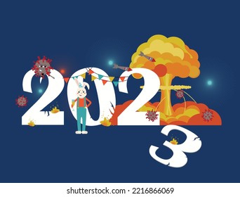 Cute rabbit cheers 2023 year with coronovirus epidemic, russia-Ukraine war, nuclear mushroom and explosions. Concept of 2023 as year of apocalypse. template of new year for cover, card and post templa