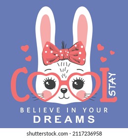 Cute rabbit girl face with pink heart glasses on dark background, Stay Cool slogan for t-shirt graphics, fashion prints, posters and other uses