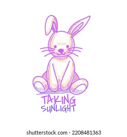 cute rabbit hand drawing sketch style for t-shirt print design vector illustration and slogan "Taking Sunlight"