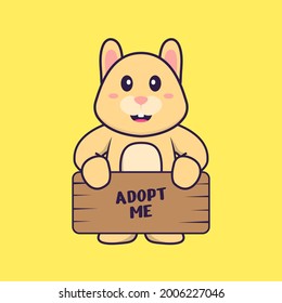 Cute rabbit holding a poster Adopt me. Animal cartoon concept isolated. Can used for t-shirt, greeting card, invitation card or mascot.