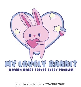 Cute Rabbit illustration with slogan. Vector graphic design for t-shirt.