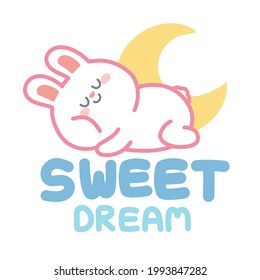 Cute rabbit sleeping on sweet dream text with moon.Background.Animal character design.Image for shirt screen,kid product,card,logo,baner.Isolated.Art.Kawaii.Vector.Illustration.Illustrator.