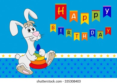 Cute rabbit with toy and Happy birthday text. Cartoon illustration of animal character. Brilliant card for children birthday