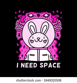 Cute rabbit wearing astronaut helmet with i need space typography doodle illustration for poster, sticker, or apparel merchandise.With vaporwave/synthwave style, aesthetics of 80s.