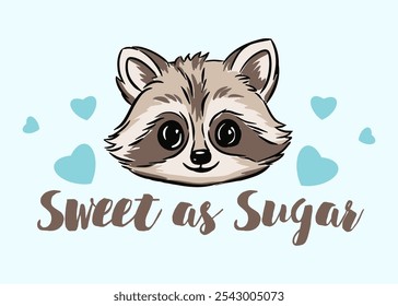 A cute raccoon kids illustration with playful blue hearts and a charming phrase Sweet as Sugar