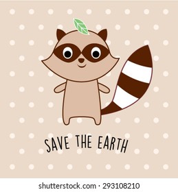 cute raccoon save the earth card