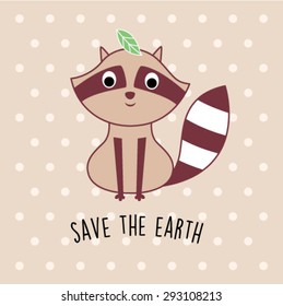 cute raccoon save the earth card