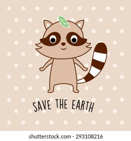 cute raccoon save the earth card