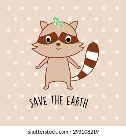 cute raccoon save the earth card