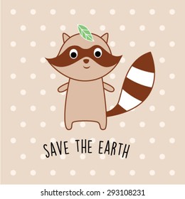 cute raccoon save the earth card