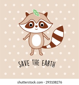 cute raccoon save the earth card